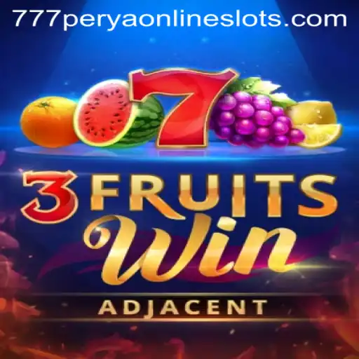 Discover the Exciting World of 3FruitsWin and 777perya