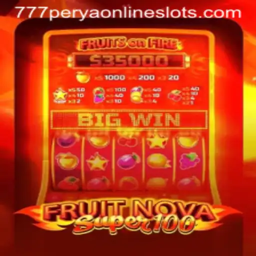 Exploring FruitNovaSuper100: An Exciting Fusion of Classic and Modern Slot Gaming