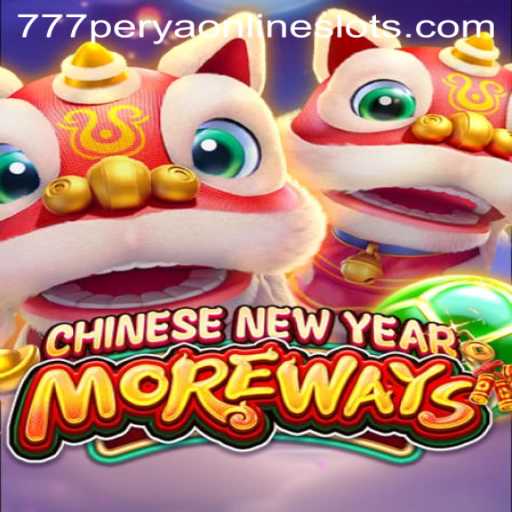 Exploring the Exciting World of CHINESENEWYEARMOREWAYS and 777perya