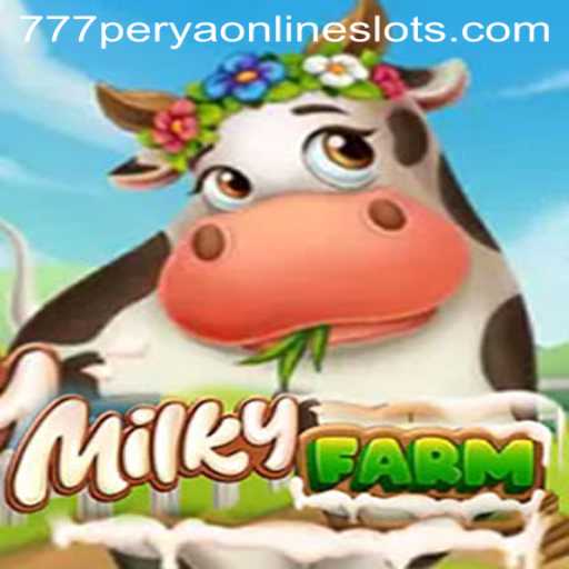Exploring MilkyFarm: The Fascinating World of the 777perya Gaming Phenomenon