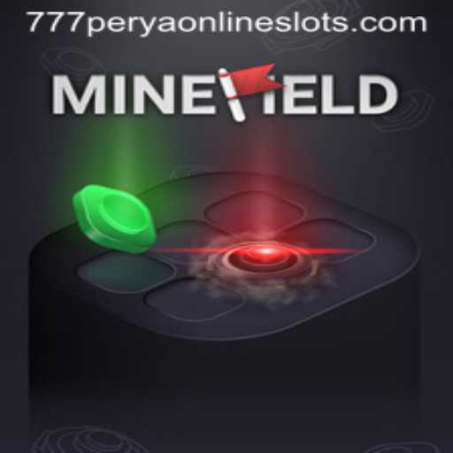 Discovering the Thrills of MineField: A New Adventure with 777perya