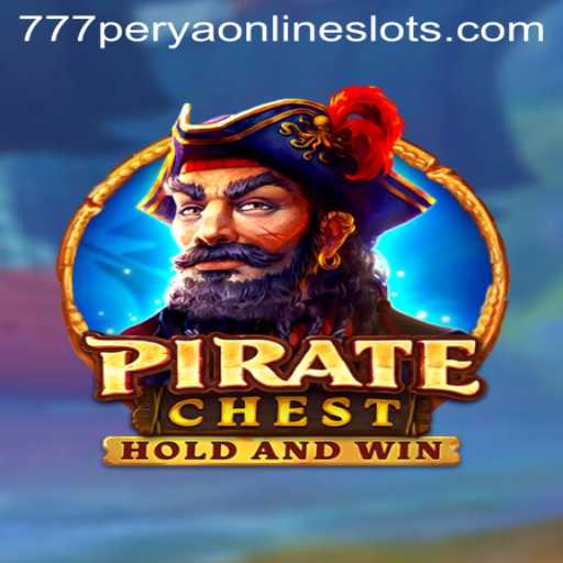 Exploring the Adventure: Dive into the Exciting World of PirateChest with 777perya
