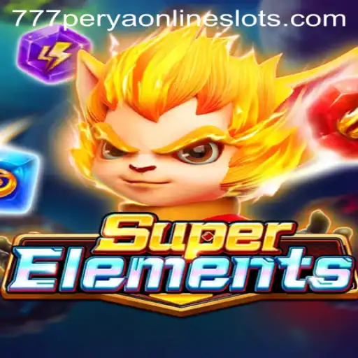 Discover the Thrilling World of SuperElements: A New Era of Gaming with 777perya